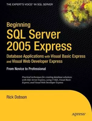 Beginning SQL Server 2005 Express Database Applications With Visual Basic... • $13.64