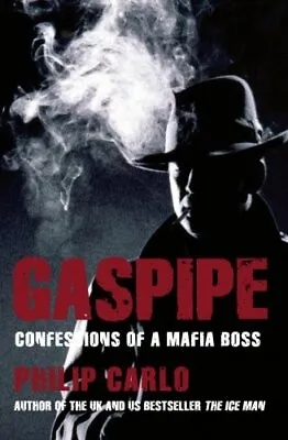 Gaspipe: Confessions Of A Mafia Boss By Carlo Philip Paperback Book The Cheap • £4.27