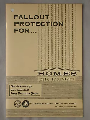 May 1967 H-12 FALLOUT PROTECTION FOR HOMES WITH BASEMENTS Atomic Bomb Cold War • $11.95