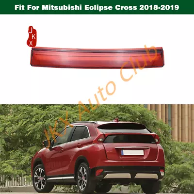 Rear High Mount Stop Lamp 3rd Brake Light K For Mitsubishi Eclipse Cross 2017-20 • $56.90