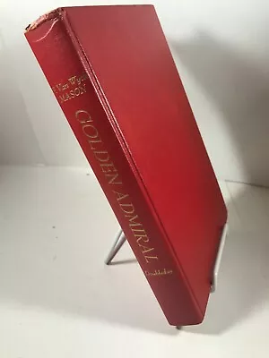 Vintage Hardcover Golden Admiral F. Van Wyck Mason • $3.12