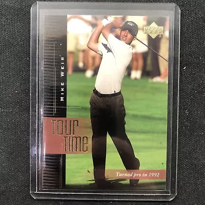 2001 UD Upper Deck - #192 Mike Weir - Your Time • $4.73