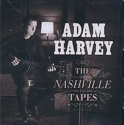 Adam Harvey - The Nashville Tapes CD • $7.95