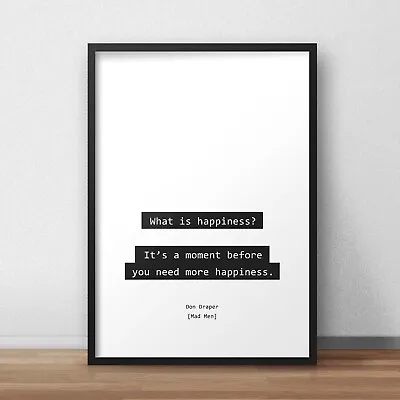 Mad Men What Is Happiness? Quote Poster • £4.99