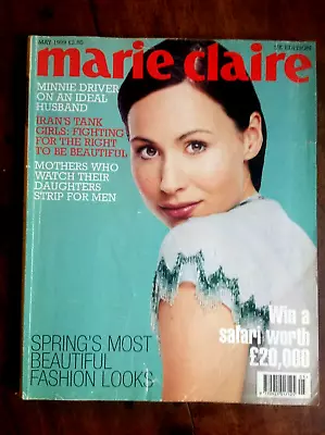 MARIE CLAIRE Magazine May 1999 UK Edition:MINNIE DRIVER COVER: Very Rare. 306pgs • £16.99