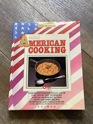 A Guide To Modern American Cooking By Pol Martin 1989 Hardcover • $9.88