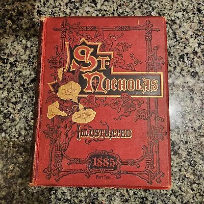 St. Nicholas: An Illustrated Magazine For Young Folks 1885 Part 2 Vol XII • $23