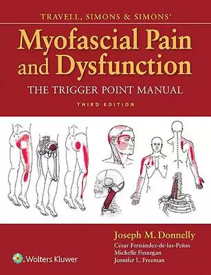 Travell Simons & Simons' Myofascial Pain And Dysfunction: The Trigger Point Man • $184.96