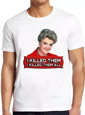 Jessica Fletcher I Killed Them All Murder She Wrote Meme Gift Tee T Shirt M214 • £6.35