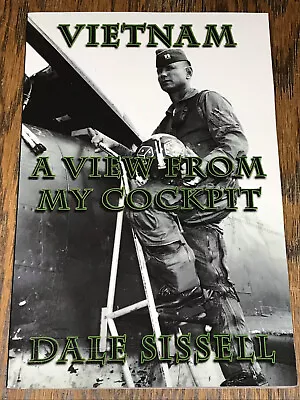 Vietnam A View From My Cockpit Pilot F-100 Squadron Shot Down Tet Offensive • $24.99