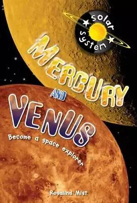 Up In Space: Mercury And Venus (QED Reader) - Paperback By Rosalind Mist - GOOD • $6.01