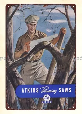 1950 Atkins Pruning Saws Craftsmen Mechanic Metal Tin Sign Interior Stylist • $18.80