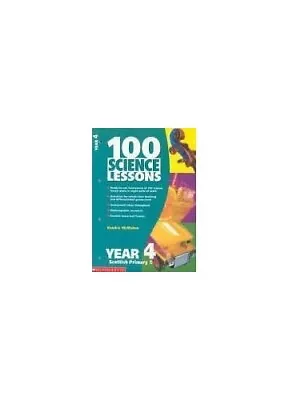 100 Science Lessons For Year 4 (100 Science Less... By McMahon Kendra Paperback • £3.49