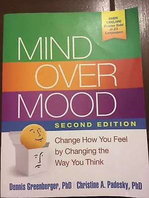 Mind Over Mood Second Edition Dennis Greenberg • £12.50