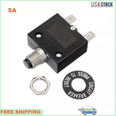 5 Amp Push Button Thermal Circuit Breaker 12-50V DC 125-250V Volt AC 5A • $7.99