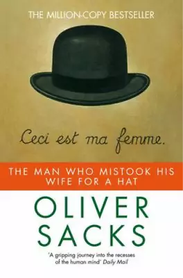 The Man Who Mistook His Wife For A Hat (Picador) Oliver Sacks Used; Good Book • £3.36