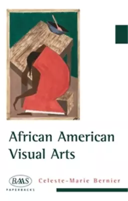 Celeste-Marie Bernier African American Visual Arts (Paperback) (UK IMPORT) • $54.75