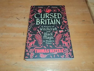 @@ Cursed Britain A History Of Witchcraft And Black Magick In Modern Times P/b @ • £11.99