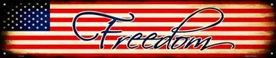 Freedom On American Flag Metal Street Sign 5  X 24  Wall Decor - DS • $29.95
