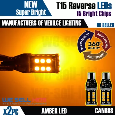 2 X T15 LED W16W Amber Orange Indicators Canbus Error Free Xenon Light Bulbs • £9.99