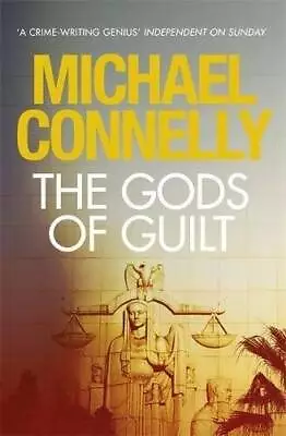 The Gods Of Guilt - Hardcover By Connelly Michael - GOOD • $8.22