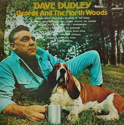 Dave Dudley-George And The North Woods Vinyl LP Album.1969 Mercury 6338 011. • £6.99