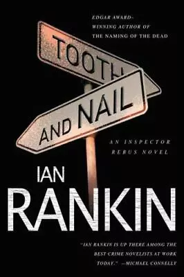 Tooth And Nail: An Inspector Rebus Novel; Ins- Ian Rankin 0312545266 Paperback • $4.45