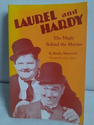 LAUREL AND HARDY - THE MAGIC BEHIND THE MOVIES By Randy Skretvedt Apollo Books • £14.75