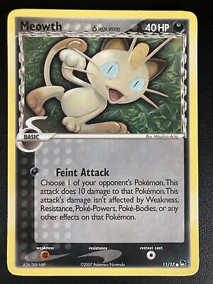 $3.38 • Buy Meowth 11/17 (Delta Species) - POP Series 5 - Non-Holo Pokemon Card - NM