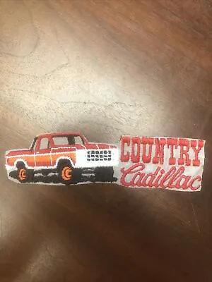 Country Cadillac Truck Embroidered Iron On Patch 6 1/2 X1 3/4   Ford Chevy Dodge • $3.29