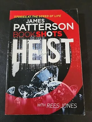 Heist By James Patterson With Rees Jones - Paperback: BookShots • $9.35