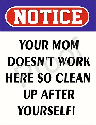 Your Mum Doesnt Work Here #s958 Sign 8 X 6  Aluminium New Metal Plaque Funny  • £5.95