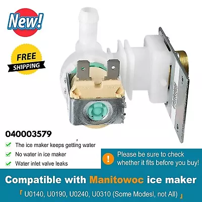 Ice Machine Water Inlet Valve 040003579 For Manitowoc U0140 U0190 U0240 U0310 • $109.62