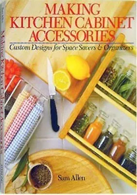 Making Kitchen Cabinet Accessories By Allen Sam Paperback Book The Cheap Fast • £3.66