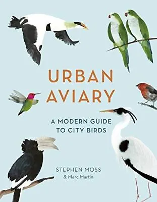£7.48 • Buy Urban Aviary: A Modern Glossary For The Cosmopolitan Bird Lov... 