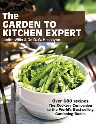 Garden To Kitchen Expert: How To Cook Vegetables Fruit Flower .9780903505925 • £3.50