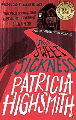 £3.77 • Buy This Sweet Sickness: A Virago Modern Classic (Virago M... By Highsmith, Patricia