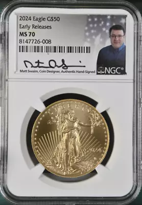 2024 $50 American Gold Eagle 1 Oz NGC MS70 ER Matt Swaim Signed Label • $2300