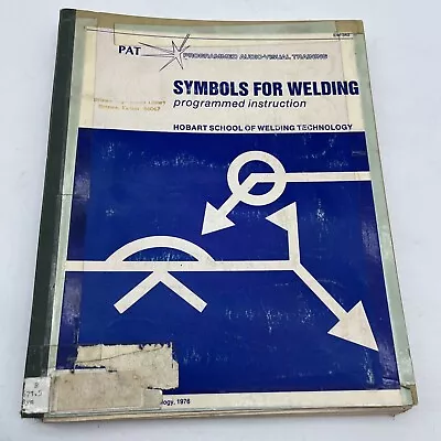 Symbols For Welding Programmed Instruction Training Hobart School Welding Tech • $29.95