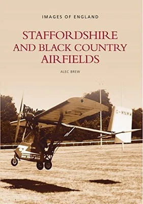 £2.35 • Buy Staffordshire & Black Country Airfields (Archive Photograph... By Brew Paperback