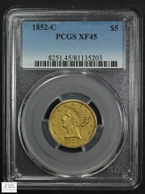 1852 C Charlotte $5 Five Dollar Liberty Head Gold Half Eagle PCGS XF 45 • $4150