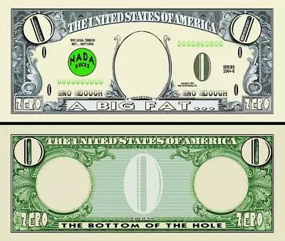 Big Fat Zero Dollar Bill Play Funny Money Novelty Note + FREE SLEEVE • $1.69