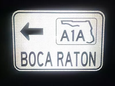 BOCA RATON Hwy A1A Florida State Route Road Sign - Florida NASA • $49