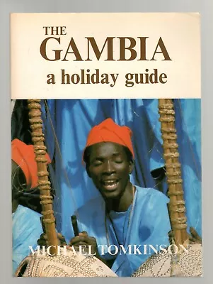 The Gambia A Holiday Guide Book Michael Tomkinson Vintage 1983 Africa Paperback  • $11.95