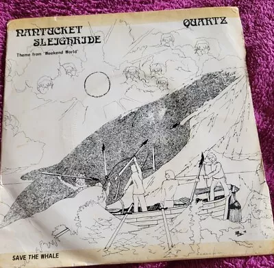 Quartz  -  Nantucket Sleighride   ( Rare Single  ) • £4.50