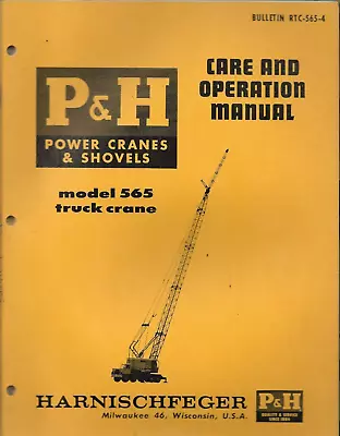 P&H HARNISCHFEGER POWER CRANES & SHOVELS TRUCK CRANE Model 565 Operation Manual • $49.95