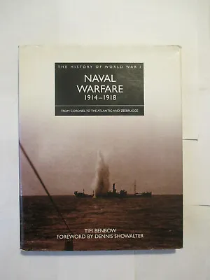 Naval Warfare 1914-1918 By Tim Benbow (hardback) • £2.99
