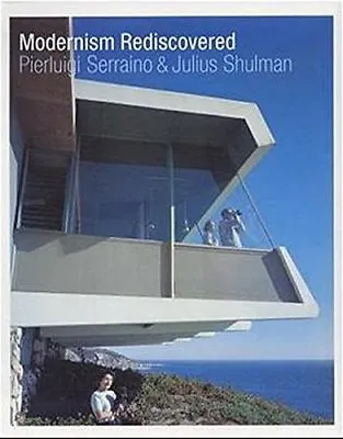 $21.95 • Buy Modernism Rediscovered By Pierluigi Serraino|Shulman, Julius