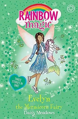 Evelyn The Mermicorn Fairy: Special (Rainbow Magic) By Daisy Meadows • £2.51