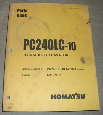 Komatsu Pc240lc-10 Excavator Parts Catalog Manual Book S/n A20001-up • $59.99